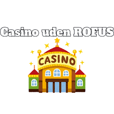 Oplev Online Casinoer Uden Om ROFUS i Danmark
