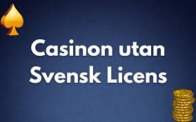 Utforska casinon utan svensk licens - En guide